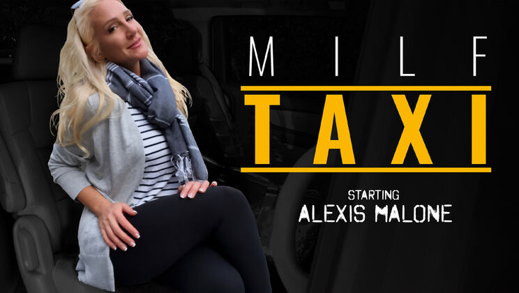 [MILFTaxi] - Revenge in the Car: A Doggystyle Encounter - Alexis Malone - Calvin Hardy