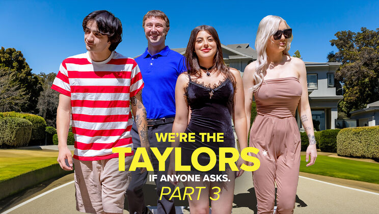 [GotMylf] -  The Taylor Family: Sex and Chaos - Kenzie Taylor - Chad Alva - Elias Cash - Whitney OC - Gal Ritchie