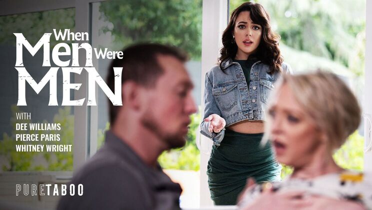 [PureTaboo] - Real Men In Action - Dee Williams - Whitney Wright - Pierce Paris