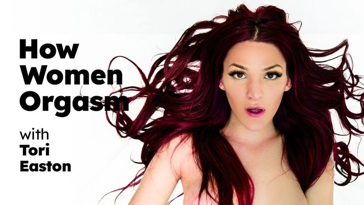 [AdultTimePilots] - Women's Orgasm Secrets - Tori Easton - Tori Easton