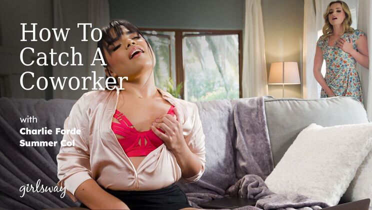 [Girlsway] - Rim Your Way to the Coworker's Heart - Charlie Forde - Summer Col