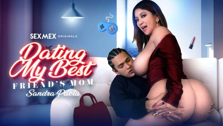 [SEXMEX] - Sandra Paola: Best Friend's Sensual Stepmom