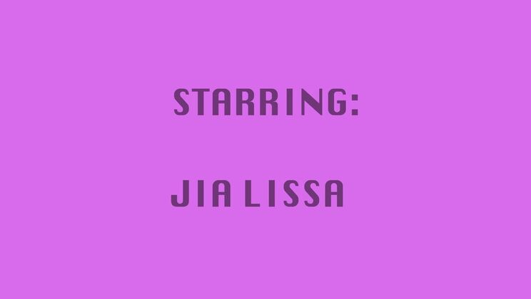 Jia Lissa Takes a Rough Creampie