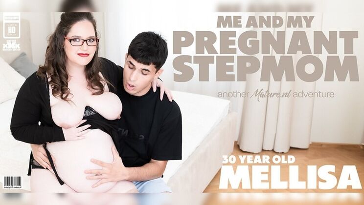[Mature.nl] - Big Ass Pregnant Stepmom Craves Stepson’s Creampie and Finger Fun - Mellisa - Bruno Baxter