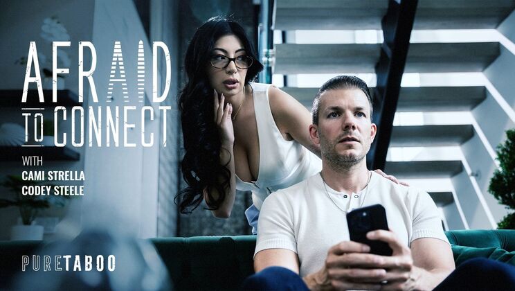 Pure Taboo: AfrAId To Connect with Cami Strella and Codey Steele